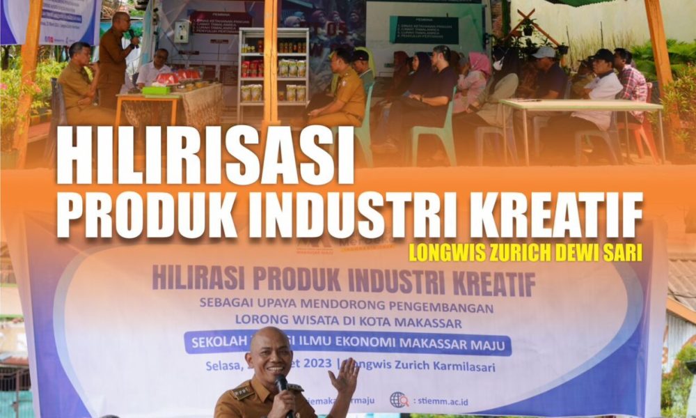 Camat dan Lurah Tamalanrea Hadiri Kegiatan Hilirisasi Produk Ibdustri Kreatif di Longwis Zurich Dewi Sari